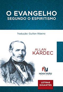 O evangelho segundo o espiritismo - letras gigantes, do autor Allan Kardec