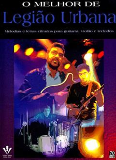 O melhor de Legião Urbana, do autor Legião Urbana
