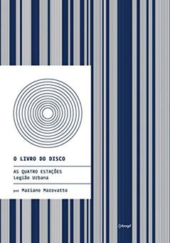 As quatro estações - Legião Urbana, do autor Mariano Marovatto