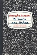 Ler O livro das listas - Referências musicais, culturais e sentimentais, do autor Renato Russo Ler O livro das listas - Referências musicais, culturais e sentimentais, do autor Renato Russo