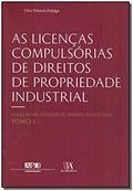 Ler As Licenças Compulsórias de Direitos de Propriedade Industrial, do autor Vítor Palmela Fidalgo