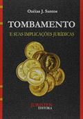 Ler Tombamento E Suas Implicações Jurídicas, do autor Ozéias J. Santos Ler Tombamento E Suas Implicações Jurídicas, do autor Ozéias J. Santos