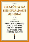 Ler Relatório da desigualdade mundial 2018, do autor Facundo Alvaredo; Lucas Chancel; Thomas Piketty; Emmanuel Saez; Gabriel Zucman Ler Relatório da desigualdade mundial 2018, do autor Facundo Alvaredo; Lucas Chancel; Thomas Piketty; Emmanuel Saez; Gabriel Zucman