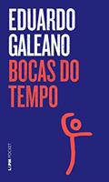 Ler Bocas do Tempo, do autor Eduardo Galeano