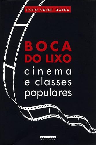 Ler Boca do lixo: Cinema e classes populares, do autor Nuno Cesar Abreu