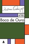 Ler Boca de Ouro, do autor Nelson Rodrigues Ler Boca de Ouro, do autor Nelson Rodrigues