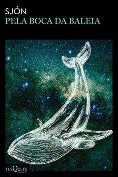 Pela boca da baleia, do autor Sjon