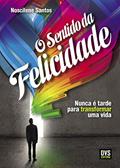 Ler O Sentido da Felicidade, do autor Noscilene Santos