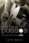 Ler Em teus passos, do autor Laís Maria