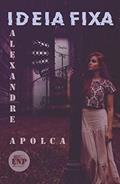 Ler Ideia Fixa, do autor Alexandre Apolca
