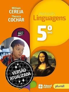 Português: Linguagens - 5º ano: Versão atualizada de acordo com a BNCC, do autor Thereza Analia Cochar Magalhães; William Roberto Cereja