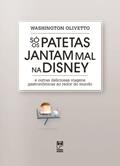 Ler So os patetas jantam mal na Disney, do autor Washington Olivetto
