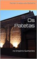 Ler Os Patetas: no Empório Guimarães (Contos da Vida Livro 2), do autor Ronan Wielewski Botelho Ler Os Patetas: no Empório Guimarães (Contos da Vida Livro 2), do autor Ronan Wielewski Botelho