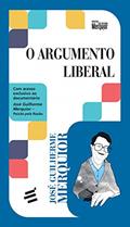 Ler O Argumento Liberal, do autor José Guilherme Merquior Ler O Argumento Liberal, do autor José Guilherme Merquior