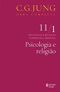 Ler Psicologia e religião Vol. 11/1: Psicologia e Religião Ocdiental e Oriental - Parte 1: Volume 11, do autor C.G. Jung