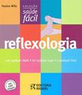 Ler Reflexologia - Coleção Saúde Fácil, do autor Pauline Wills