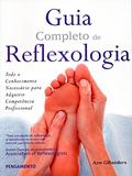 Ler Guia Completo de Reflexologia, do autor Ann Gillanders