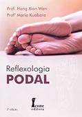 Ler Reflexologia Podal, do autor Hang Xion Wen; Professora Maria Kubara