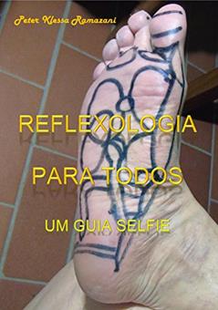 Reflexologia para todos: Um Guia Selfie, do autor Peter Klessa Ramazani