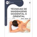 Ler Técnicas de Massagens Ocidental e oriental, do autor Erika Perez e Raquel Levin