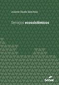 Ler Serviços ecossistêmicos (Série Universitária), do autor Josianne Claudia Sales Rosa