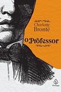 Ler O professor, do autor Charlotte Brontë