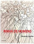Ler RINHA DE HOMENS: Amor, Fuzil e Samba, do autor RICARDO CUNHA