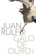 Ler O galo de ouro, do autor Juan Rulfo Ler O galo de ouro, do autor Juan Rulfo