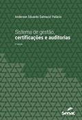 Ler Sistema de gestão, certificações e auditorias (Série Universitária), do autor Anderson Eduardo Salmazzi Palácio Ler Sistema de gestão, certificações e auditorias (Série Universitária), do autor Anderson Eduardo Salmazzi Palácio