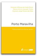 Ler Porto Maravilha - 2022, do autor Emerson Affonso da Costa Moura; Marcos Alcino Azevedo Torres; Mauricio Jorge Pereira da Mota