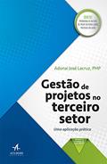 Ler Gestão de Projetos no Terceiro Setor, do autor Adonai José Lacruz