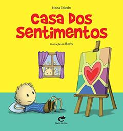 Casa dos Sentimentos, do autor Nana Toledo