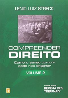 Compreender Direito. Como o Senso Comum Pode nos Enganar - Volume 2, do autor Lenio Luiz Streck