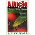 Ler A Uncao, do autor R.T.Kendall