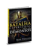 Ler Entendendo a Batalha Espiritual e a Ação dos Demônios, do autor Ron Phillips