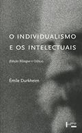Ler O Individualismo e os Intelectuais, do autor Émile Durkheim