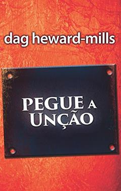 Pegue a unção, do autor Dag Heward Mills