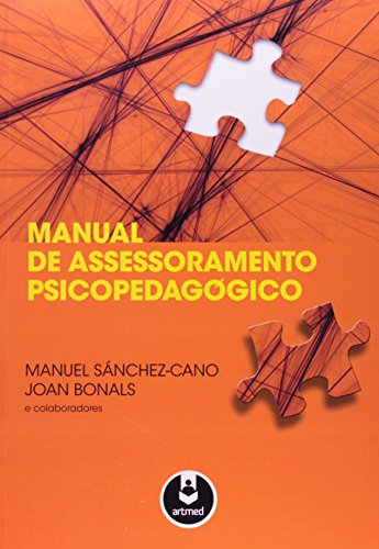 Ler Manual De Assessoramento Psicopedagogico, do autor Manuel Sanchez-Cano