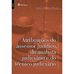 Atribuiçoes Do Assessor Juridico, Do Analista, do autor CARLOS EDUARDO MASSAD