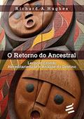 Ler Retorno do Ancestral, do autor Richard A. Hughes