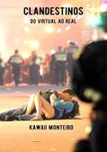 Ler Clandestinos, do autor Kawaii Monteiro