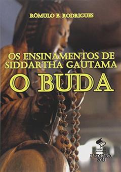 Os Ensinamentos de Siddartha Gautama, o Buda, do autor Vários Autores