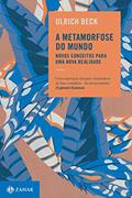 Ler A metamorfose do mundo: Novos conceitos para uma nova realidade, do autor Ulrich Beck Ler A metamorfose do mundo: Novos conceitos para uma nova realidade, do autor Ulrich Beck