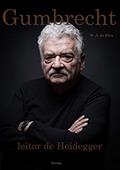 Ler Hans Ulrich Gumbrecht leitor de Martin Heidegger : [Concepções de produção de presença], do autor Wellington Amancio da Silva