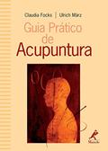 Ler Guia prático de acupuntura, do autor Claudia Focks; Ulrich März Ler Guia prático de acupuntura, do autor Claudia Focks; Ulrich März