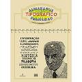 Ler Almanaque Tipográfico Brasileiro, do autor Carlos M. Horcades