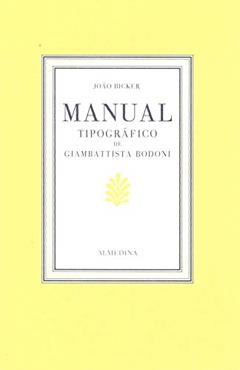 Manual Tipográfico de Giambattista Bodoni, do autor João Bicker
