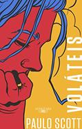 Ler Voláteis (Nova edição), do autor Paulo Scott Ler Voláteis (Nova edição), do autor Paulo Scott