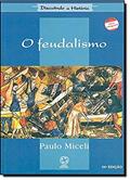 Ler O feudalismo, do autor Paulo Miceli