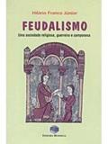 Ler O Feudalismo, do autor Hilario Franco Junior
